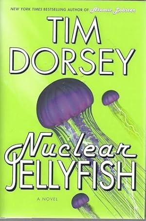 Nuclear Jellyfish: A Novel [Hardcover] by Dorsey, Tim