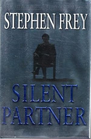 Seller image for Silent Partner [Hardcover] by Stephen Frey; Ballantine; Carl D. Galain for sale by Hill Country Books