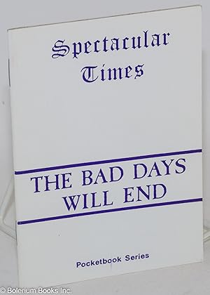 Immagine del venditore per The bad days will end venduto da Bolerium Books Inc.