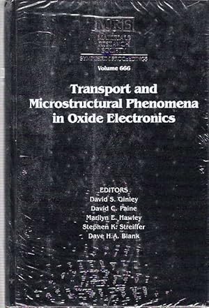 Bild des Verkufers fr Transport and Microstructural Phenomena in Oxide Electronics : Symposium Held April 16-20, 2001, San Francisco, California, U.S.A zum Verkauf von Mike's Library LLC