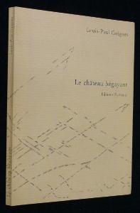 Image du vendeur pour Le Chteau bgayant mis en vente par Abraxas-libris