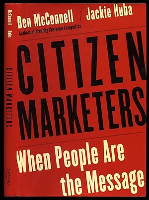 Imagen del vendedor de Citizen Marketers; When People are the Message a la venta por Little Stour Books PBFA Member