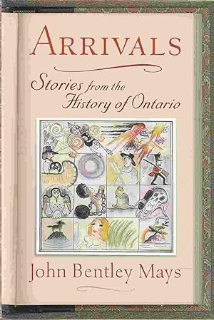 Arrivals : Stories from the History of Ontario