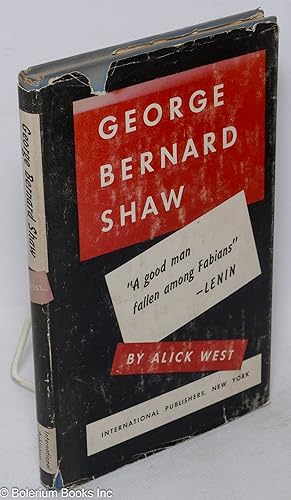 Imagen del vendedor de George Bernard Shaw: "a good man fallen among Fabians" a la venta por Bolerium Books Inc.