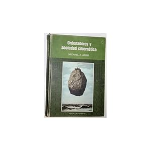 Imagen del vendedor de Ordenadores y Sociedad Ciberntica. Con muchos ejercicios preparados por Jonathan V. Post. Traduccin de A. Lpez-Lago y F. Se a la venta por Librera Salamb