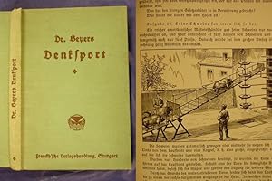 Dr. Beyers Denksport - Eine Zeitschrift für geistig Regsame - 1. Band