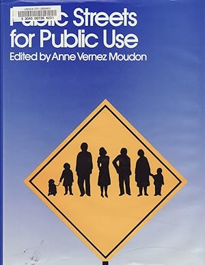 Imagen del vendedor de Public Streets for Public Use a la venta por Jonathan Grobe Books