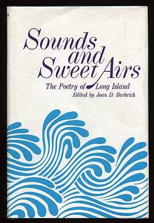 Seller image for Sounds and Sweet Airs: The Poetry of Long Island for sale by Between the Covers-Rare Books, Inc. ABAA