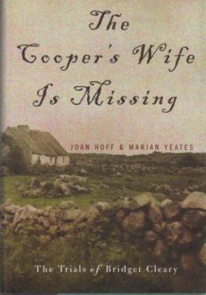 Image du vendeur pour THE COOPER'S WIFE IS MISSING. The Trials of Bridget Cleary mis en vente par Loretta Lay Books