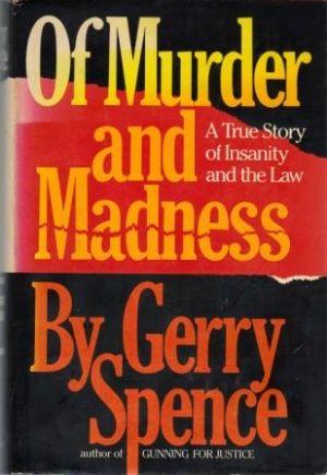 Seller image for OF MURDER AND MADNESS. A True Story of Insanity and the law for sale by Loretta Lay Books