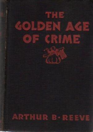 THE GOLDEN AGE OF CRIME