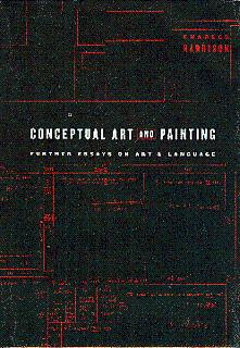 Conceptual Art and Painting: Further Essays on Art and Language