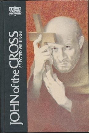 John of the Cross: Selected Writings (The Classics of Western Spirituality series).