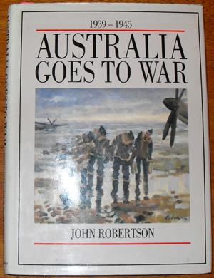 1939-1945 Australia Goes to War