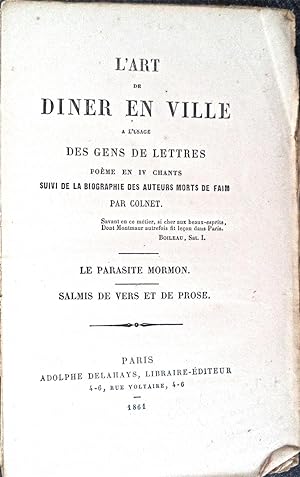 L'art de diner en ville à l'usage des gens de Lettres, Poème en IV chants, suivi de la biographie...