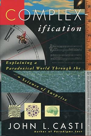 Seller image for Complexification: Explaining a Paradoxical World Through the Science of Surprise for sale by Kenneth A. Himber