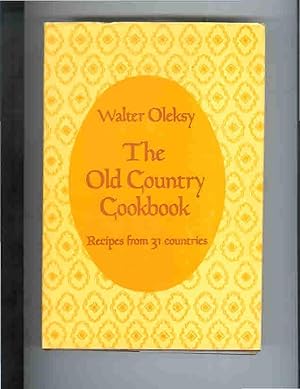 Seller image for THE OLD COUNTRY COOKBOOK. Recipes From 31 Countries. for sale by Chris Fessler, Bookseller