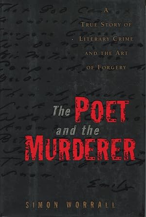 Seller image for The Poet And The Murderer : A True Story Of Literary Crime And The Art Of Forgery for sale by Kenneth A. Himber