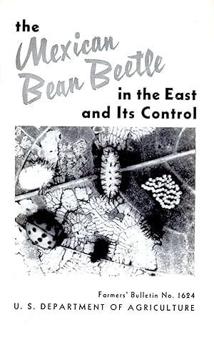 Seller image for The Mexican Bean Beetle in the East and Its control : Farmers' Bulletin No. 1624 for sale by Book Booth