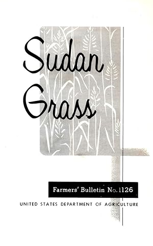 Seller image for Sudan Grass : Farmers' Bulletin No. 1126 for sale by Book Booth