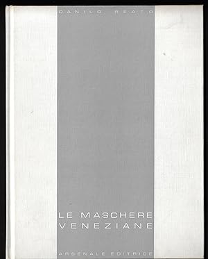 Le Maschere Veneziane by Reato, Danilo: Very Good Hardcover (1988) 1st ...