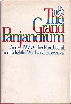 Bild des Verkufers fr The Grand Panjandrum & 1,999 Other Rare, Useful, and Delightful Words and Expressions zum Verkauf von Auldfarran Books, IOBA