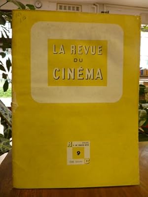 Imagen del vendedor de La Revue du Cinema - Cahiers mensuels de l'art du film, No. 9, (Vorg�nger von Cahiers du Cinema) a la venta por Antiquariat Orban & Streu GbR