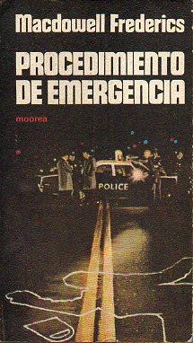 Seller image for PROCEDIMIENTO DE EMERGENCIA. Trad. Daniel Landes. for sale by angeles sancha libros