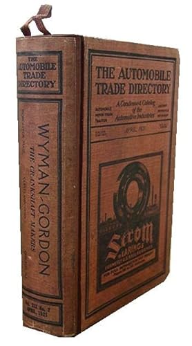 The Automobile Trade Directory Vol XIX No 2 April 1921