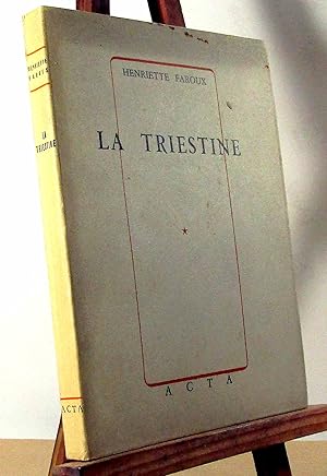 Seller image for LA TRIESTINE for sale by Livres 113