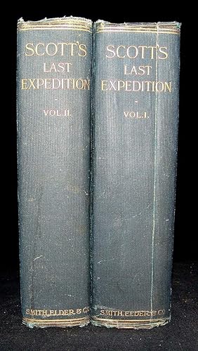 Scott's Last Expedition. In two Volumes. Vol.I. Being the Journals of Captain R.F. Scott. Vol. II...
