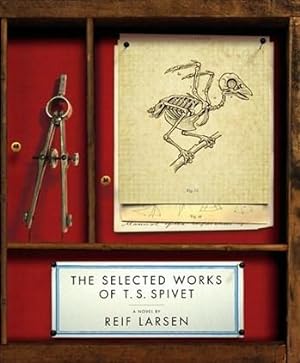 Seller image for Larsen, Reif | Selected Works of T.S. Spivet | Signed First Edition Copy for sale by VJ Books