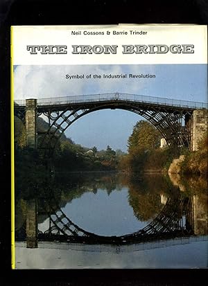 The Iron Bridge; Symbol of the Industrial Revolution