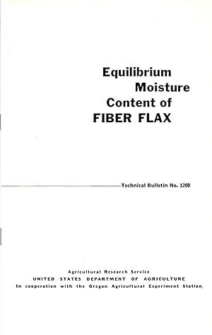 Imagen del vendedor de Equilibrium Moisture Content of Fiber Flax : Technical Bulletin No. 1200 a la venta por Book Booth