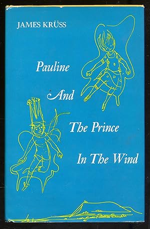 Bild des Verkufers fr Pauline and The Prince in The Wind zum Verkauf von Between the Covers-Rare Books, Inc. ABAA