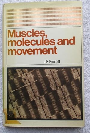 Image du vendeur pour Muscles, Molecules and Movement mis en vente par Glenbower Books