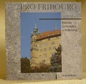 Bild des Verkufers fr Pierres naturelles  Fribourg. zum Verkauf von Bouquinerie du Varis