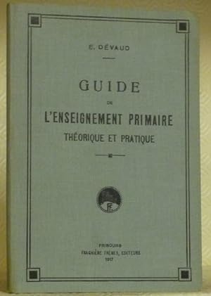Bild des Verkufers fr Guide de l'enseignement primaire thorique et pratique. 2e dition. zum Verkauf von Bouquinerie du Varis