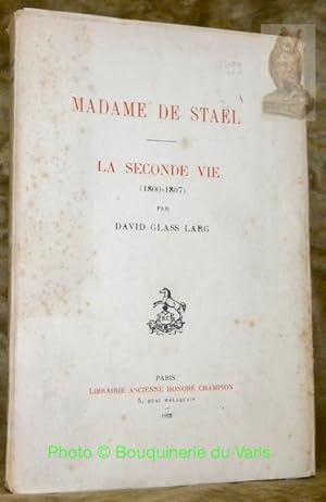 Seller image for Madame de Stal. La seconde vie (1800-1807). for sale by Bouquinerie du Varis