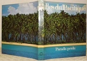Image du vendeur pour Iles du Pacifique, paradis perdu. Photos, Walter Imber. mis en vente par Bouquinerie du Varis