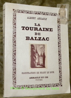 Bild des Verk�ufers f�r La Touraine de Balzac. Pr�face par H. Hennion, illustrations de Picard Le Doux. zum Verkauf von Bouquinerie du Varis
