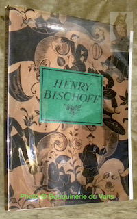 Seller image for Henry Bischoff 1882-1951. for sale by Bouquinerie du Varis