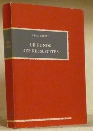 Image du vendeur pour Le fonds des ressuscits. Mmoires tome 1. Collection La Thune du Guay. mis en vente par Bouquinerie du Varis