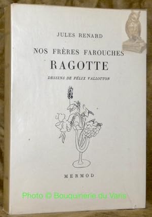 Imagen del vendedor de Nos frres farouches, Ragotte. Dessins de Flix Vallotton. a la venta por Bouquinerie du Varis