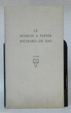 Imagen del vendedor de Le moulin � papier Richard-de-Bas. a la venta por Bouquinerie du Varis