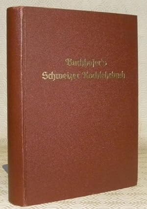 Seller image for Buchhofer's Schweizer Kochlehrbuch fr rationnelle brgerliche, seine Privat-, Restaurant- und Hotel- Kche. Achte Auflage. for sale by Bouquinerie du Varis