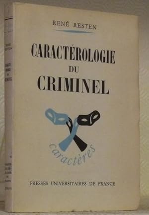 Imagen del vendedor de Caractrologie du criminel. Collection Caractres. a la venta por Bouquinerie du Varis
