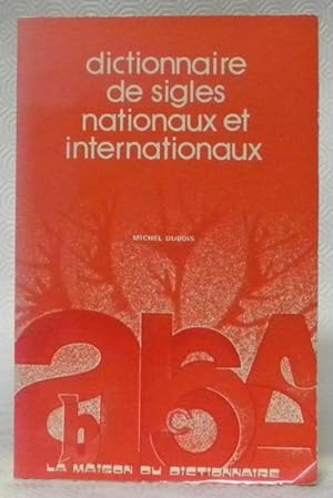 Seller image for Dictionnaire de sigles nationaux et internationaux. for sale by Bouquinerie du Varis