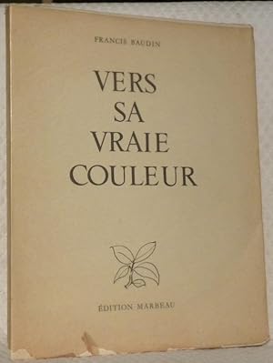 Image du vendeur pour Vers sa vraie couleur. Illustrations de J.-F. Favre. mis en vente par Bouquinerie du Varis