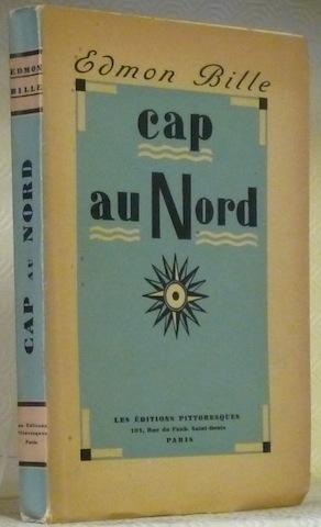 Bild des Verkufers fr Cap au Nord. Illustr de 8 gravures d'aprs des pointes-sches de l'auteur. zum Verkauf von Bouquinerie du Varis